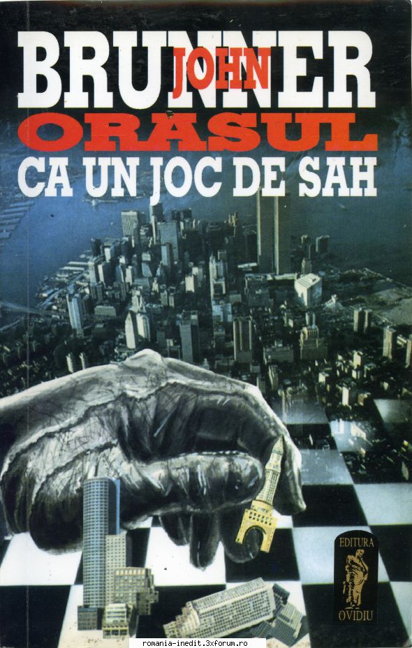 [B] John Brunner - John Brunner - Orașul ca un joc de șah - Carti in limba romana