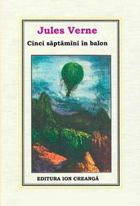 [B] Jules Verne - Colectie completa - 02. Jules Verne - Cinci săptăm�ni �n - Carti in limba romana