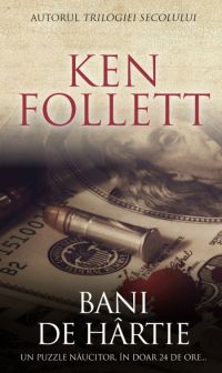 [B] Ken Follett - Buna seara! Ken Follett - Bani de hartie Editura - Carti in limba romana
