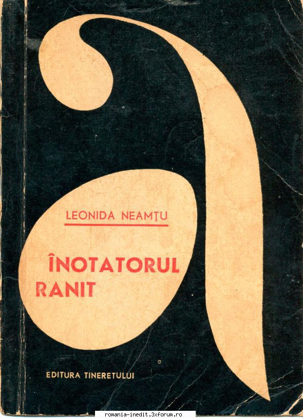 [B] Leonida Neamtu - Leonida Neamtu - Inotatorul ranit Editura - Carti in limba romana