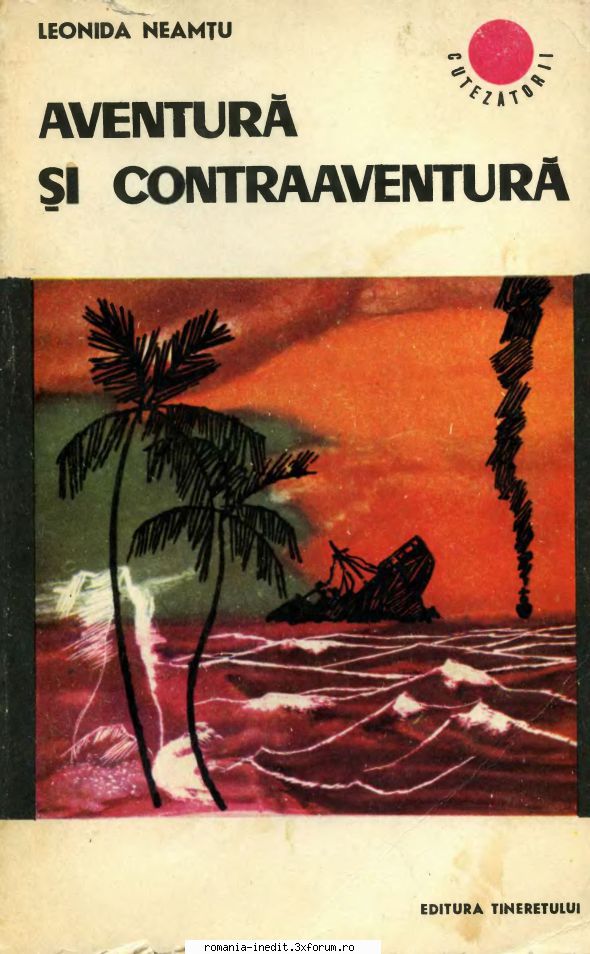 [B] Leonida Neamtu - Leonida Neamtu - Aventura si contraaventura - Carti in limba romana