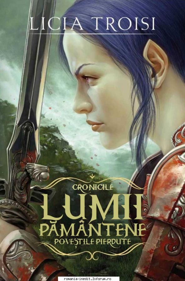 [B] Licia Troisi - O noua carte din seria Lumii Pamantene, tradusa - Carti in limba romana
