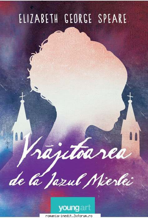 [B] Literatura contemporana pentru adolescenti - Elizabeth George Speare - Vrjitoarea - Carti in limba romana
