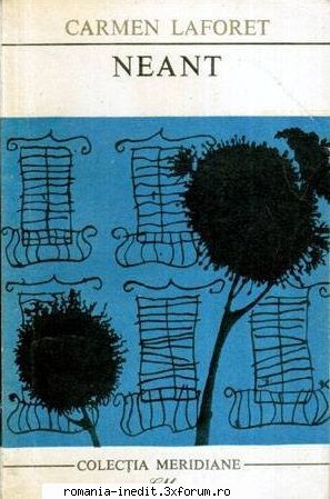 [B] Literatura hispanica - Carmen Laforet - Neant Traducere: Darie Novaceanu - Carti in limba romana
