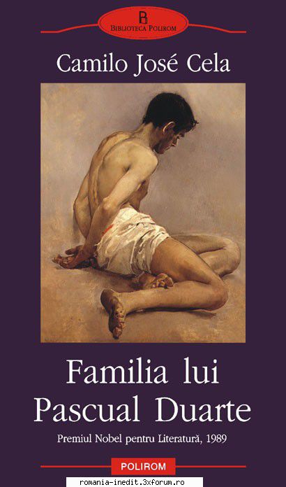 [B] Literatura hispanica - Jose Camile Cela � Familia lui Pascual Duarte - Carti in limba romana