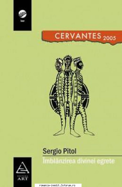 [B] Literatura hispanica - Sergio Pitol � Imblanzirea divinei egrete - Carti in limba romana