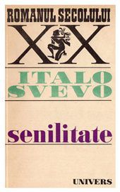 [B] Literatura italiana - Italo Svevo - Senilitate Pdf/ 7mb/ 213 pag./ - Carti in limba romana