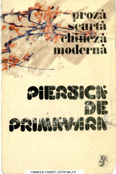 [B] Literatura japoneză și chineza - PIERSICA DE PRIMAVARA - Proza scurta - Carti in limba romana