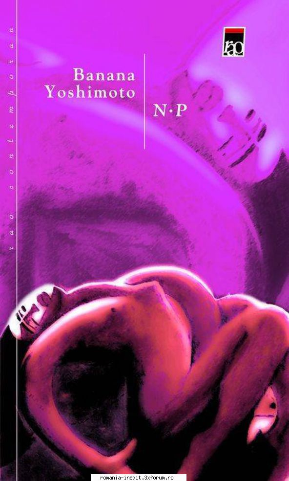 [B] Literatura japoneză și chineza - Banana Yoshimoto � N.P. Traducere - Carti in limba romana