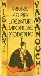 [B] Literatura japoneză și chineza - Yamanouchi Hisaaki - Privire asupra - Carti in limba romana