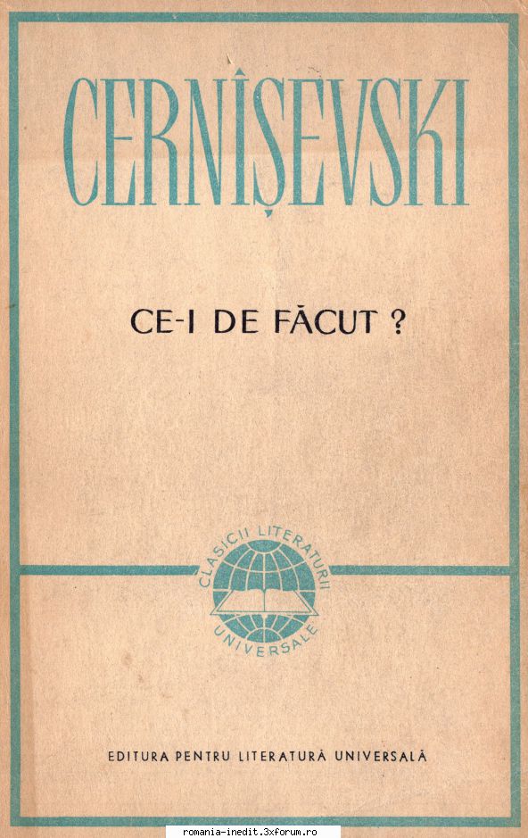 [B] Literatură slavă - Nicolai Gavrilovici Cernisevski ( ) Nicolai - Carti in limba romana