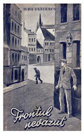 [B] Literatură slavă - Iurii Us�cenco - Frontul nevăzut djvu/ 1 mb/ - Carti in limba romana