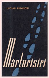 [B] Literatură slavă - Lucian Rudnicki - Marturisiri djvu/ 1 mb/ 237 - Carti in limba romana