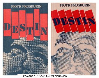 [B] Literatură slavă - Piotr Proskurin - Destin vol 1 Piotr Proskurin - Carti in limba romana
