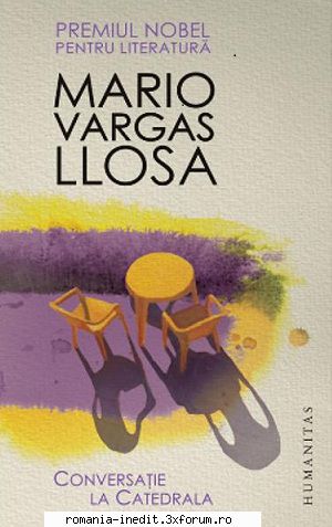 [B] Mario Vargas Llosa - Mario Vargas Llosa � Conversatie la Catedrala - Carti in limba romana