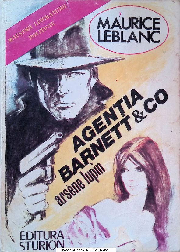 [B] Maurice Leblanc - Arsene Lupin (aventuri/politiste) - Maurice� Leblanc Agenți - Carti in limba romana