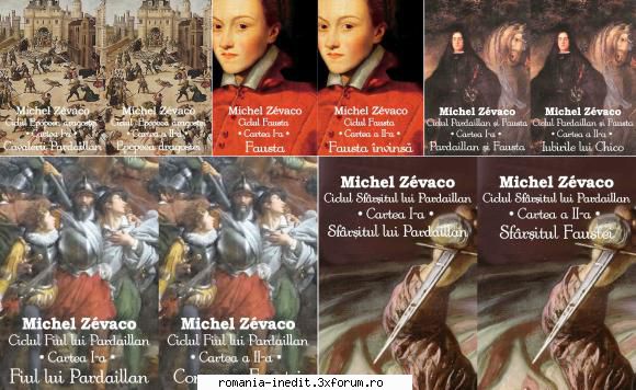 [B] Michel Zevaco - Opera completa - Michel Zevaco - Cavalerii Pardaillan, serie - Carti in limba romana