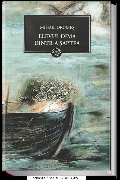 [B] Mihail Drumes - Mihail Drumes - Elevul Dima dintr-a saptea - Carti in limba romana