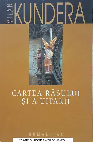 [B] Milan Kundera - Milan Kundera � Cartea r�sului şi a - Carti in limba romana