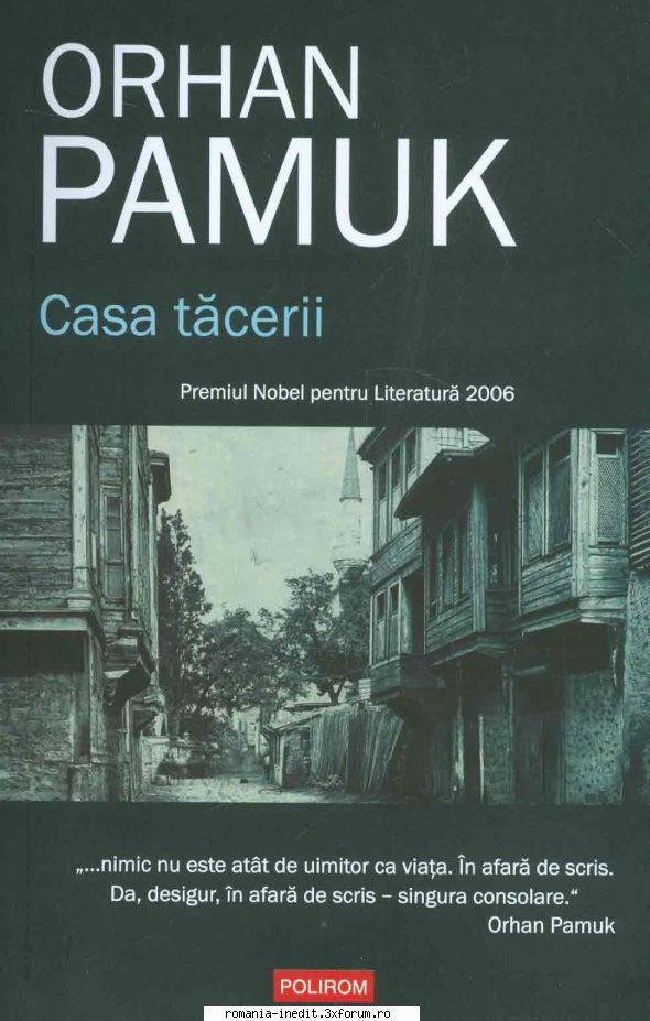 [B] Orhan Pamuk - Orhan Pamuk - Casa tacerii Traducere: Luminita - Carti in limba romana