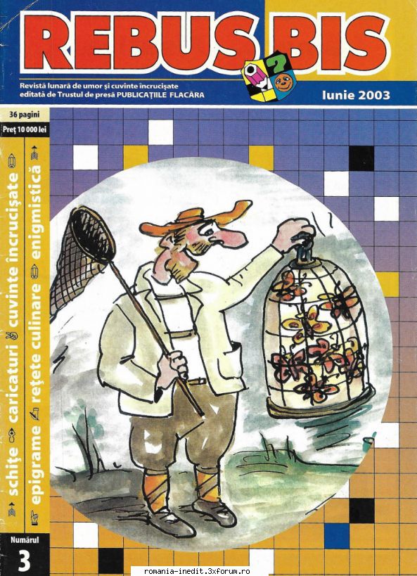 [B] Publicaţii cu probleme distractive - Rebus bis nr. 3-2003 (jpg, zip), 300 dpi - Carti in limba romana
