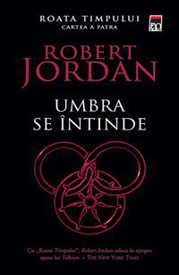 [B] Robert Jordan - Roata Timpului - Autor: Jordan, Robert Serie: Roata Timpului - Carti in limba romana