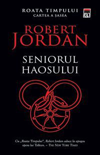 [B] Robert Jordan - Roata Timpului - Autor: Jordan, Robert Serie: Roata Timpului - Carti in limba romana