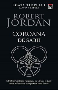 [B] Robert Jordan - Roata Timpului - Autor: Jordan, Robert Serie: Roata Timpului - Carti in limba romana