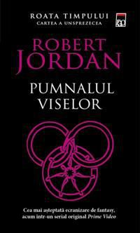 [B] Robert Jordan - Roata Timpului - Autor: Robert Jordan Serie: Roata Timpului - Carti in limba romana