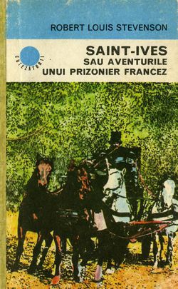 [B] Robert Louis Stevenson - Robert Louis Stevenson - Saint-Ives sau - Carti in limba romana