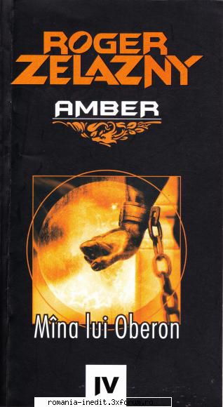 [B] Roger Zelazny - AMBER - Roger Zelazny - M�na lui Oberon doc.A5, v.1.0 PDF - Carti in limba romana