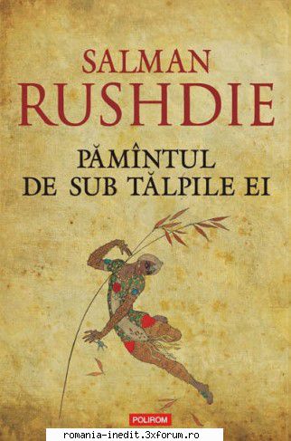 [B] Salman Rushdie - Salman Rushdie � Pamantul de sub talpile ei docx - Carti in limba romana