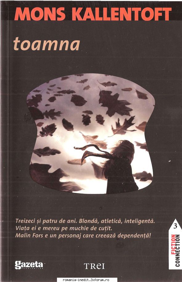 [B] Seria Neagra - MONS KALLENTOFT - TOAMNA Editura TREI 2011 - Carti in limba romana