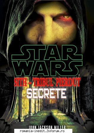 [B] Star Wars ebooks - John Jackson Miller � STAR WARS - Sith � Tribul - Carti in limba romana