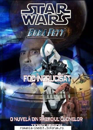 [B] Star Wars ebooks - 2 - Terry Bisson - Foc �ncrucișat O carte - Carti in limba romana