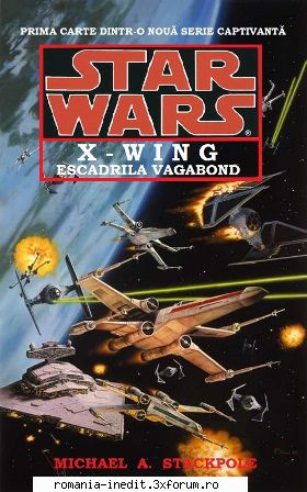[B] Star Wars ebooks - 01 - Escadrila Vagabond - Michael A. Stackpole - Carti in limba romana