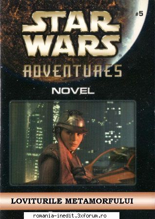 [B] Star Wars ebooks - Star Wars Adventures -05- Loviturile Metamorfului - Carti in limba romana