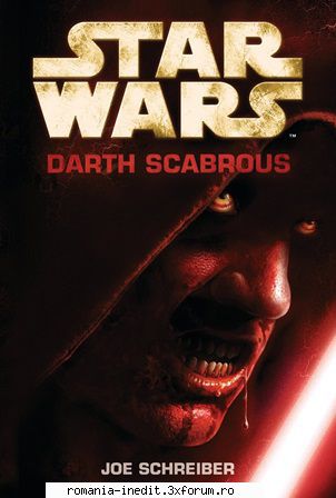 [B] Star Wars ebooks - Star Wars - Darth Scabrous - Joe Schreiber Word - Carti in limba romana