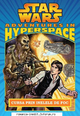 [B] Star Wars ebooks - Star Wars - Aventuri �n Hiperspațiu -01 - Carti in limba romana