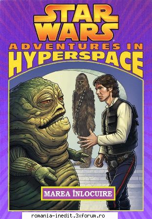 [B] Star Wars ebooks - Star Wars - Aventuri �n Hiperspațiu -03 - Carti in limba romana