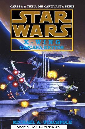 [B] Star Wars ebooks - 03 - Capcana Krytos - Michael A. Stackpole Word - Carti in limba romana