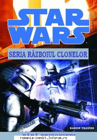 [B] Star Wars ebooks - Star Wars - -07- Fără Prizonieri - Carti in limba romana