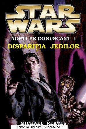 [B] Star Wars ebooks - Nopți pe Coruscant - 01 - Dispariția - Carti in limba romana