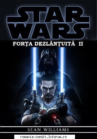 [B] Star Wars ebooks - Star Wars - Forța Dezlănțuită - Carti in limba romana