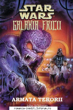 [B] Star Wars ebooks - Star Wars - Galaxia Fricii -06- Armata Terorii - Carti in limba romana