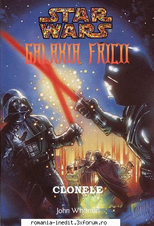 [B] Star Wars ebooks - Star Wars - Galaxia Fricii -11- Clonele - John - Carti in limba romana