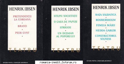 [B] Teatru - Henrik Ibsen � Teatru (3 vol) Editura: ELU An - Carti in limba romana