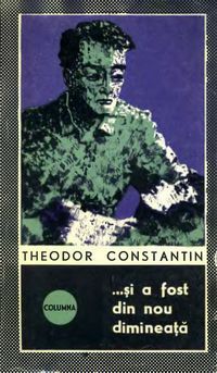 [B] Theodor Constantin - romane politiste - Theodor Constantin - ...și a fost - Carti in limba romana