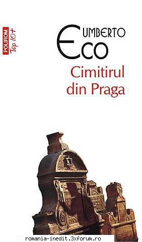 [B] Umberto Eco - Umberto Eco - Cimitirul din Praga docx, epub - Carti in limba romana
