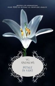 [B] V. C. Andrews - V. C. Andrews - - Petale in vant Editura: Litera - Carti in limba romana